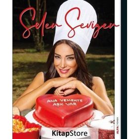 Ana Yemekte Aşk Var - Selen Sevigen