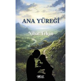 Ana Yüreği Nihat Erkan