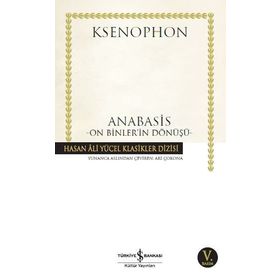 ANABASIS ONBINLERIN DÖNÜŞÜ - KSENOPHON (ISBN:9789759971755)