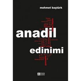 ANADIL EDINIMI - MEHMET BAŞTÜRK