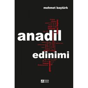 ANADIL EDINIMI - MEHMET BAŞTÜRK