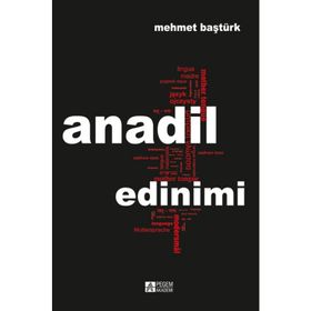 ANADIL EDINIMI - MEHMET BAŞTÜRK