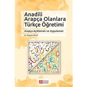 Anadili Arapça Olanlara Türkçe Öğretimi - Hüseyin Polat