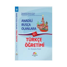 Anadili Rusça Olanlara Türkçe Öğretimi - Hüseyin Polat
