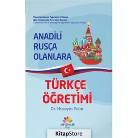 Anadili Rusça Olanlara Türkçe Öğretimi - Hüseyin Polat