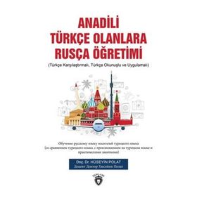 Anadili Rusça Olanlara Türkçe Öğretimi - Hüseyin Polat