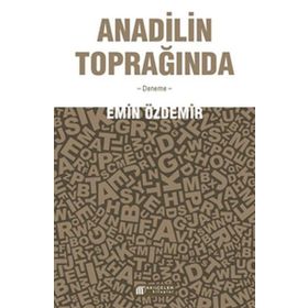 Anadilin Toprağında - Emin Özdemir