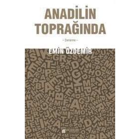 Anadilin Toprağında - Emin Özdemir