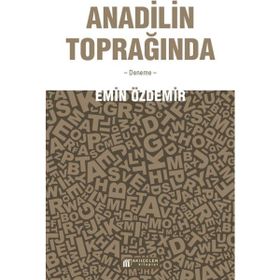Anadilin Toprağında - Emin Özdemir