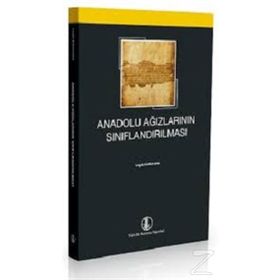 Anadolu Ağızlarının Sınıflandırılması - Leyla Karahan