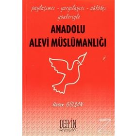 ANADOLU ALEVI MÜSLÜMANLIĞI - HASAN GÜLŞAN