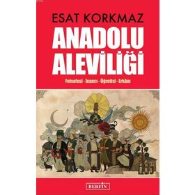 ANADOLU ALEVİLİĞİ - ESAT KORKMAZ