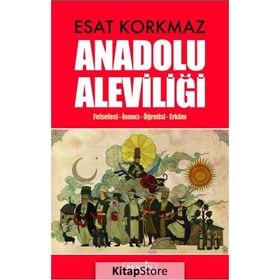 ANADOLU ALEVİLİĞİ - ESAT KORKMAZ