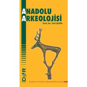 ANADOLU ARKEOLOJISI - VELI SEVIN