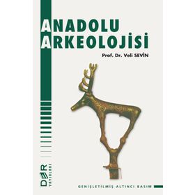 ANADOLU ARKEOLOJISI - VELI SEVIN