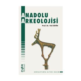 ANADOLU ARKEOLOJISI - VELI SEVIN