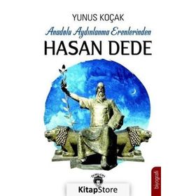 Anadolu Aydınlanma Erenlerinden Hasan Dede - Yunus Koçak
