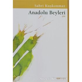 ANADOLU BEYLERI - SABRI KUŞKONMAZ