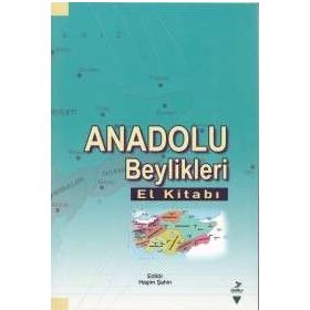Anadolu Beylikleri El Kitabı - kollektif