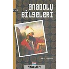 ANADOLU BILGELERI - İSMAİL KAYGUSUZ