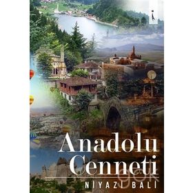 Anadolu Cenneti - Niyazi Bali
