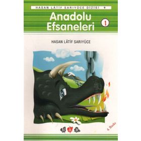 Anadolu Efsaneleri 1 - Hasan Latif Sarıyüce