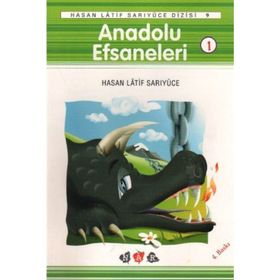 Anadolu Efsaneleri 1 - Hasan Latif Sarıyüce