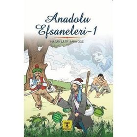 Anadolu Efsaneleri 1 - Hasan Latif Sarıyüce