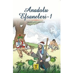 Anadolu Efsaneleri 1 - Hasan Latif Sarıyüce