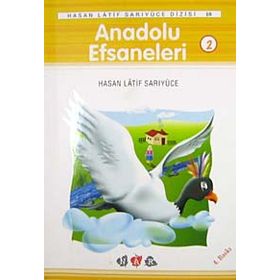 Anadolu Efsaneleri 2 - Hasan Latif Sarıyüce