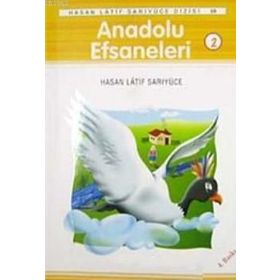 ANADOLU EFSANELERI 2 - HASAN LATIF SASRIYÜCE