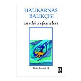 ANADOLU EFSANELERI - HALIKARNAS BALIKÇISI