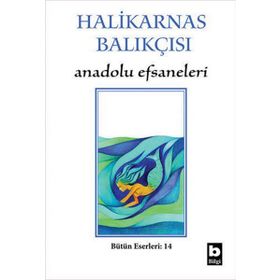 ANADOLU EFSANELERI - HALIKARNAS BALIKÇISI