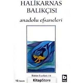 ANADOLU EFSANELERI - HALIKARNAS BALIKÇISI