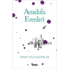ANADOLU ERENLERI - MEHMED HAKAN ALŞAN