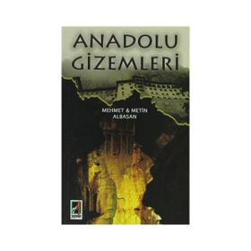 Anadolu Gizemleri - Metin Albasan Mehmet Albasan