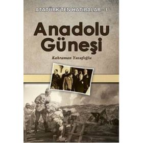 Anadolu Güneşi - Kahraman Yusufoğlu