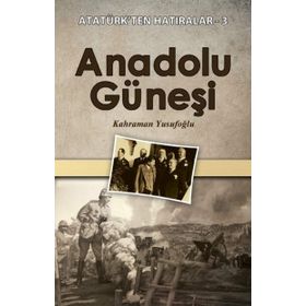 Anadolu Güneşi - Kahraman Yusufoğlu