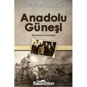 Anadolu Güneşi - Kahraman Yusufoğlu