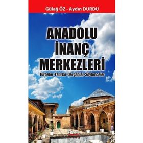 Anadolu İnanç Merkezleri - Aydın Durdu