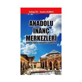 Anadolu İnanç Merkezleri - Aydın Durdu