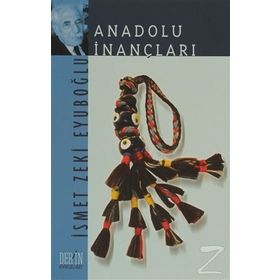 ANADOLU İNANÇLARI - GENEL