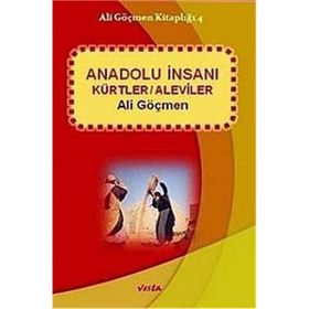ANADOLU İNSANI KÜRTLER / ALEVILER - ALI GÖÇMEN