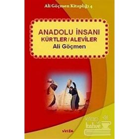 ANADOLU İNSANI KÜRTLER / ALEVILER - ALI GÖÇMEN