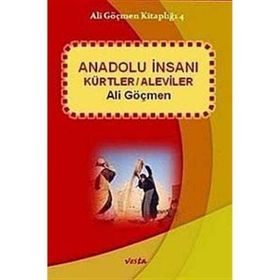 ANADOLU İNSANI KÜRTLER / ALEVILER - ALI GÖÇMEN