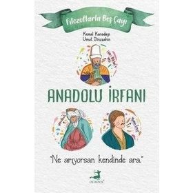 Anadolu İrfanı - Kemal Karadayı - Umut Dinçşahin - Olimpos Yayınları
