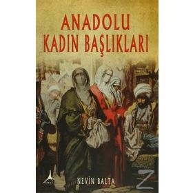 Anadolu Kadın Başlıkları - Nevin Balta