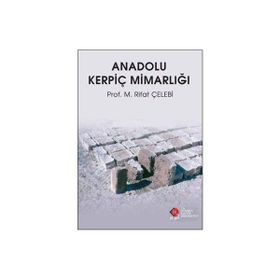 ANADOLU KERPİÇ MİMARLIĞI - M. RIFAT ÇELEBİ