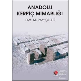 ANADOLU KERPİÇ MİMARLIĞI - M. RIFAT ÇELEBİ