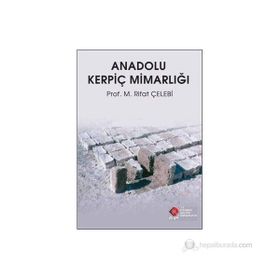 ANADOLU KERPİÇ MİMARLIĞI - M. RIFAT ÇELEBİ